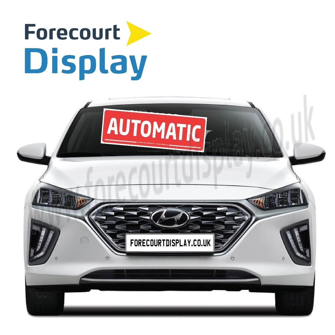 AUTOMATIC Car Window Sticker Windscreen Display Sign